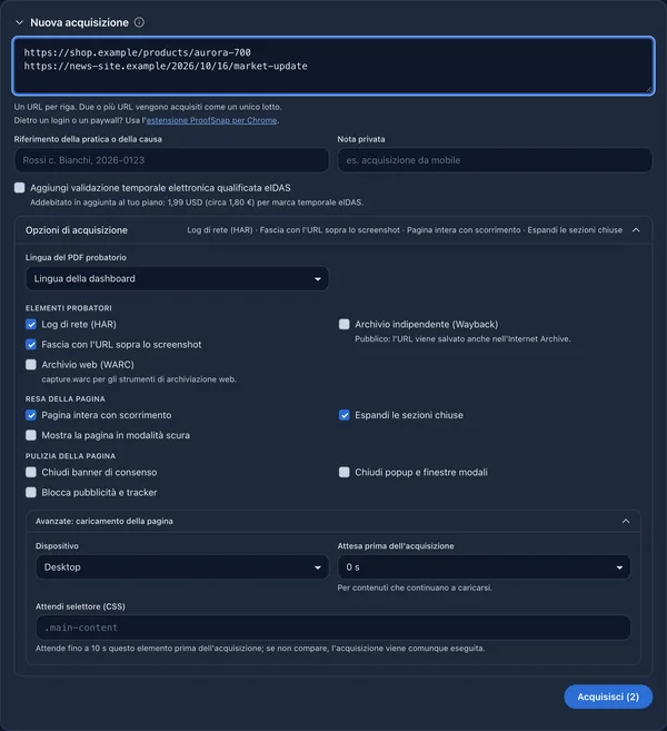 Il modulo Nuova acquisizione della dashboard con due URL e le opzioni di acquisizione per elementi probatori, resa e pulizia della pagina